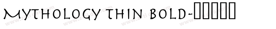 Mythology Thin Bold字体转换